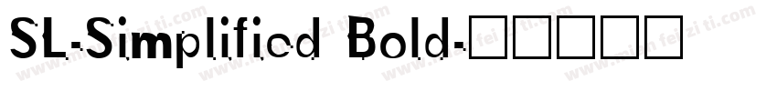 SL-Simplified Bold字体转换
